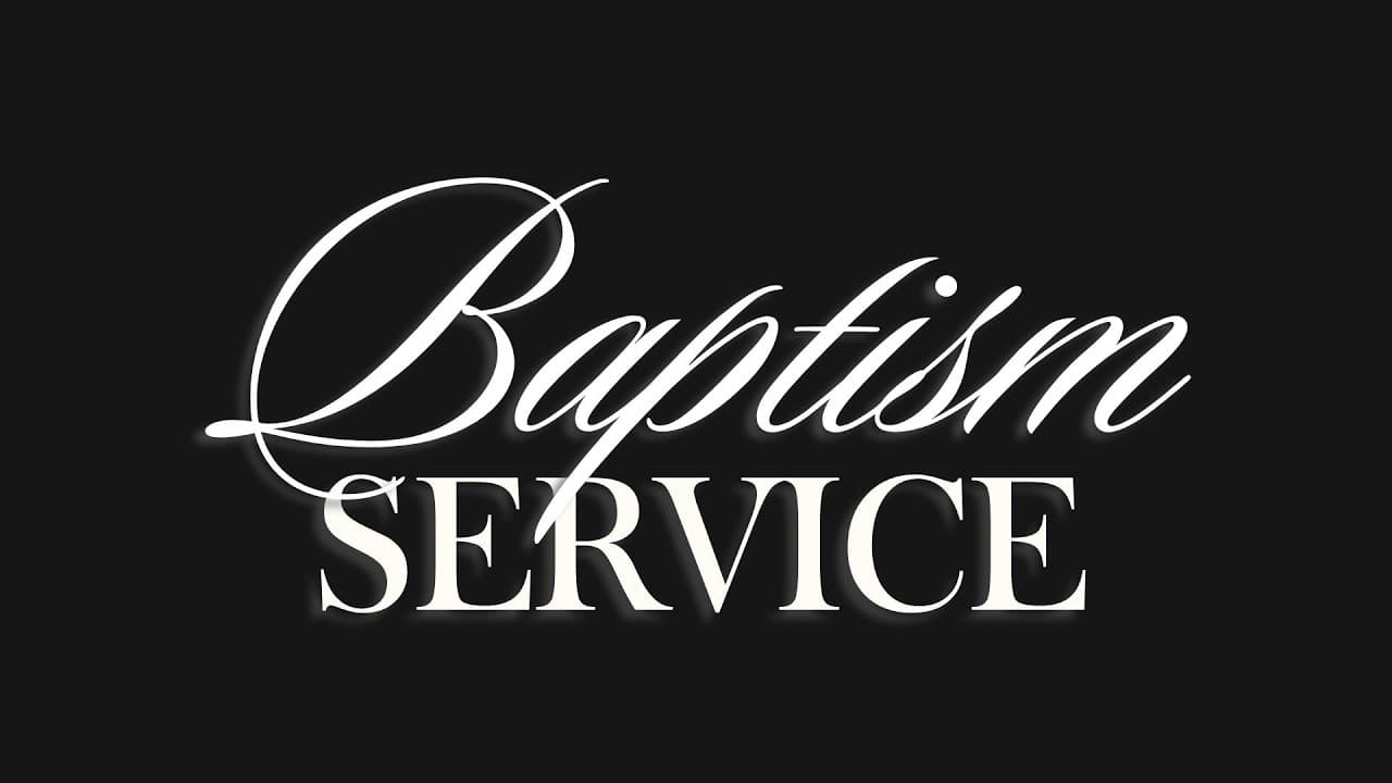 Baptism Service | 22 Июля,  2026 -- 19:00